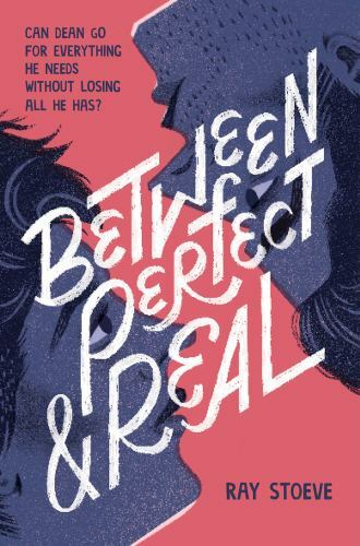 Between Perfect and Real : A Novel by Ray Stoeve (2022, Trade Paperback)