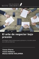 El Arte De Negociar Bajo PresióN Yassa Pierre (U. A.) Taschenbuch Spanisch 2025