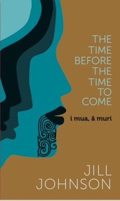 TIME BEFORE THE TIME TO COME by Jill Johnson Hardback Self Help Business