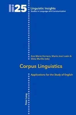 Corpus Linguistics Applications for the Study of English Silvia Murillo (u. a.)