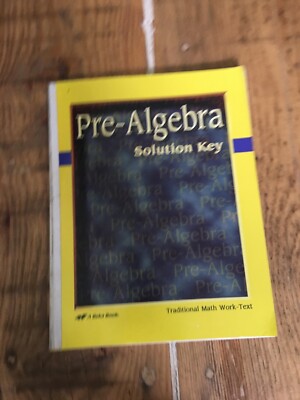 A Beka Book Pre-Algebra Solution Key Traditional Math Work-Text ...