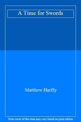 A Time for Swords-Matthew Harffy, 9781838932879