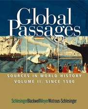Global Passage Vol. II : Sources in World History, since 1500 by Fritz...