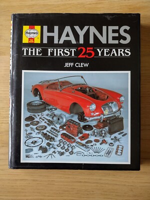 Haynes: The First 25 Years by Jeff Clew (Hardcover, 1988)