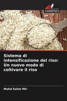 Mohd Salim Mir | Sistema Di Intensificazione Del Riso: Un Nuovo Modo Di...