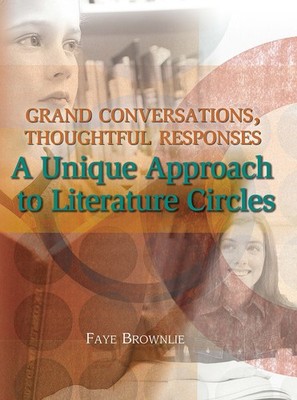 Grand Conversations, Thoughtful Responses: A Unique Approach t...