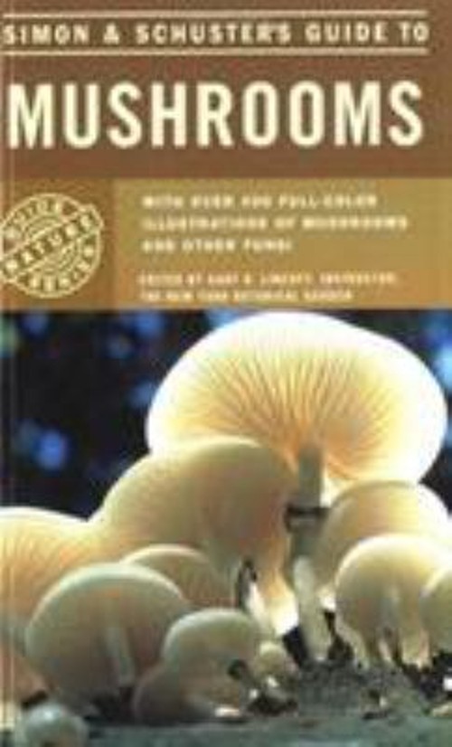 Simon and Schuster's Guide to Mushrooms Paperback Gary H. Lincoff
