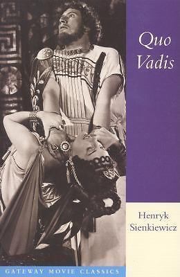 Quo Vadis: A Narrative of the Time of Nero (Gateway Movie Classics) by Sienkiew