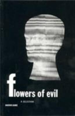 Flowers of Evil: A Selection by Baudelaire, Charles