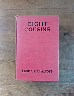 Eight Cousins by Louisa May Alcott - The Goldsmith Publishing Company
