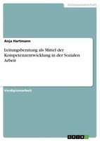 Leitungsberatung Als Mittel Der Kompetenzentwicklung In Der Sozialen Arbeit Anja