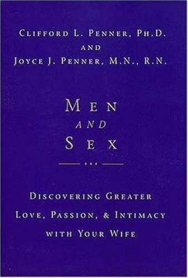 Men and Sex by Penner, Clifford L., Ph.D.;  Joyce J. Penner