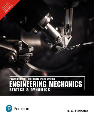 Engineering Mechanics: Statics Dynamics by Hibbeler 14th INTL ED 9789332584747