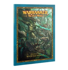 Arcane Journal: Wood Elf Realms - Warhammer The Old World - New! 13-101