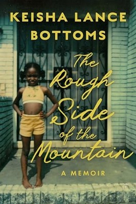 The Rough Side of the Mountain: A Memoir by Keisha Lance Bottoms NEW
