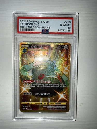Bronzong (Secret) 223/198 Swsh06: Sword & Shield - Chilling Reign Holo PSA 10