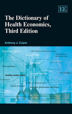 The Dictionary of Health Economics, Third Edition - 9781781001752