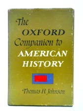 The Oxford Companion To American History (Thomas H. Johnson - 1966) (ID:86728)