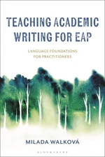 Teaching Academic Writing for Eap : Language Foundations for Practitioners, H...