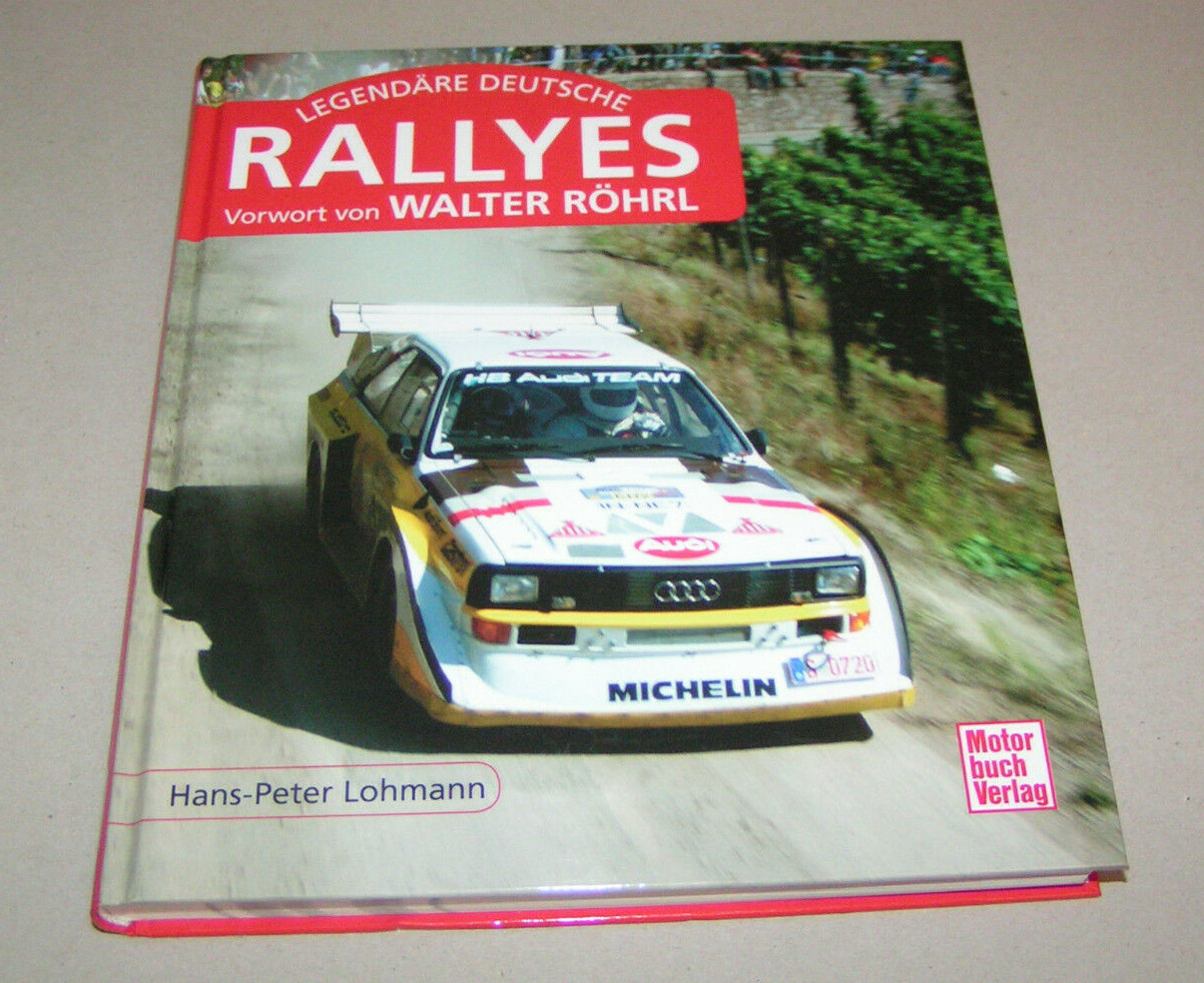 Legendary German Rallies | With Foreword By Walter Röhrl | Hans-Peter Lohmann