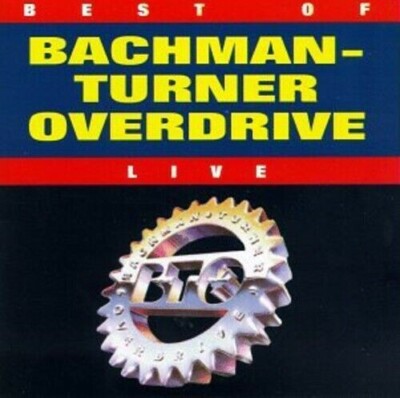 Best of Bachman Turner Overdrive Live / CD