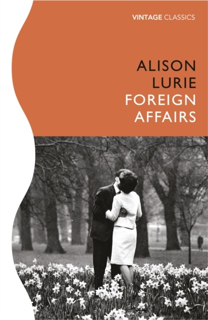 Foreign Affairs by Alison Lurie (Paperback Book)