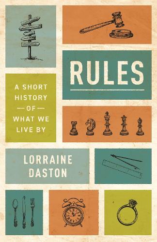 Thumbnail - Lorraine Daston Rules (gebundene Ausgabe) Lawrence Stone Lectures