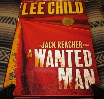 A Wanted Man by Lee Child, Signed 1st/1st Hardcover [ A Jack ReacherNovel 2012 ]