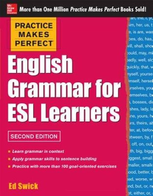Practice Makes Perfect English Grammar for ESL Learners, 2nd Edition: Wit - GOOD