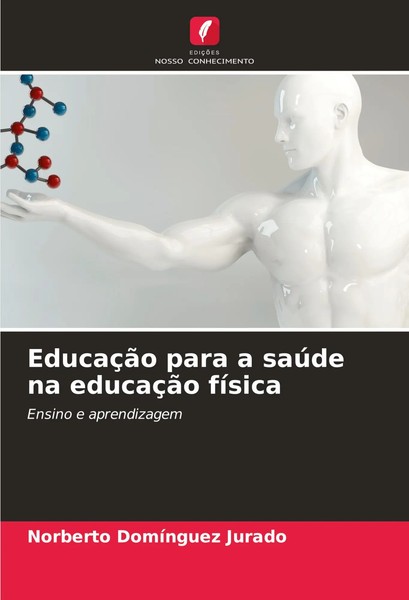 EducaçãO Para A SaúDe Na EducaçãO FíSica Ensino E Aprendizagem Jurado Buch 2024-image