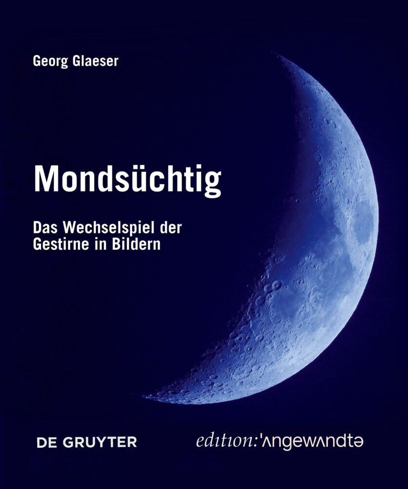 Thumbnail - Mondsüchtig Das Wechselspiel Der Gestirne In Bildern Georg Glaeser