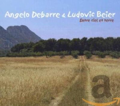 Angelo Debarre & Ludovic Beier ENTRE CIEL ET TERRE