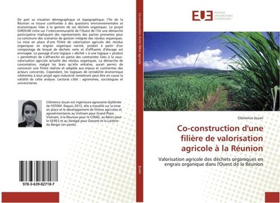 Co-construction d'une filière de valorisation agricole à la Réunion Clémence Jou