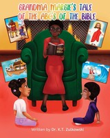 Grandma Margie's Tale Of The Abc's Of The Bible Kimberley Zulkowski Taschenbuch