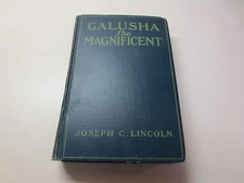 Galusha the Magnificient by Joseph C. Lincoln vintage 1921 A.L. Burt hardcover