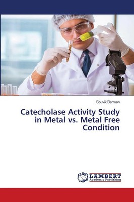 Souvik Barman | Catecholase Activity Study in Metal vs. Metal Free Condition