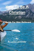 A. Lane Lavender | How To Be A Christian | Taschenbuch | Englisch (2019) | Blurb