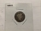 1908-D Barber Dime Dollar Exact Coin Shown