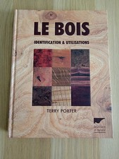 Le bois - Identification et utilisations