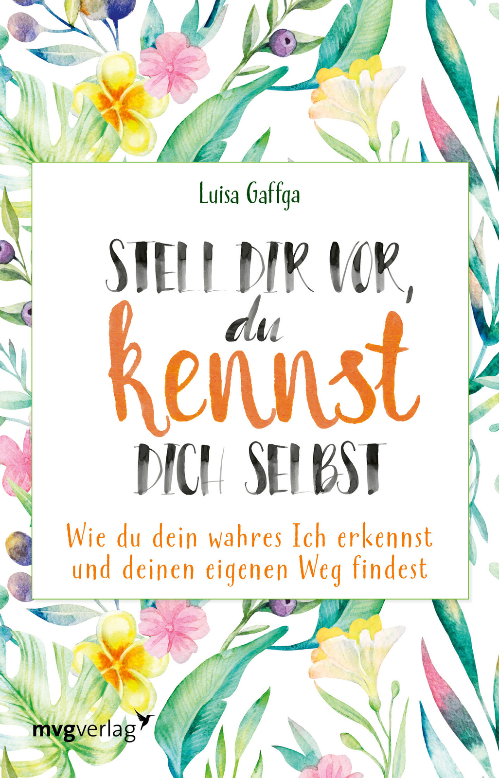 Thumbnail - Luisa Gaffga / Stell Dir Vor, Du Kennst Dich Selbst
