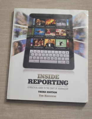 Inside Reporting A Practical Guide 2013 3rd Edition McGraw Hill PB Book