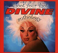 Divine - Shoot Your Shot The Anthology - Cd - G1398Z
