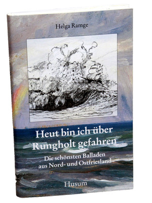 Helga Ramge - HEUT BIN ICH ÜBER RUNGHOLT GEFAHREN