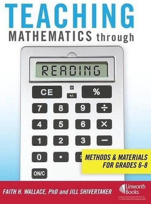 Teaching Mathematics through Reading: Methods and Materials for Grades 6-8 by Ji