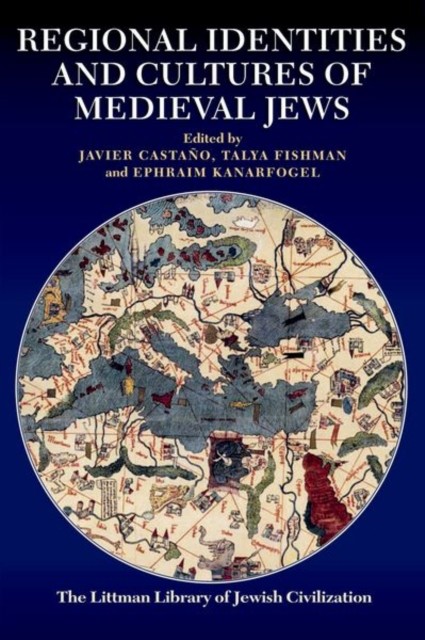 Regional Identities and Cultures of Medieval Jews by Javier Castano PAPERBACK