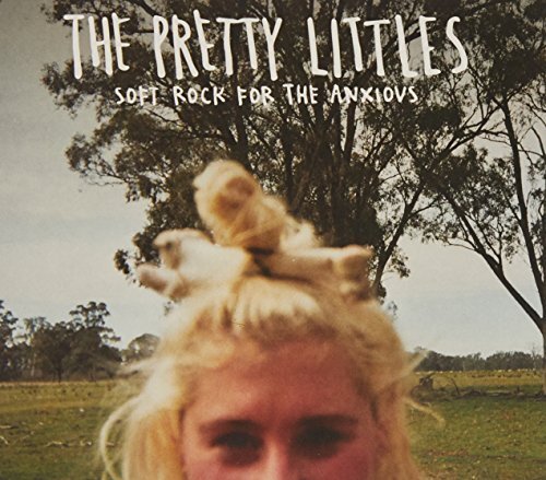 Audio Cd Pretty Littles (The) - Soft Rock For The Anxious |Nuovo|