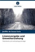 Lizenzvergabe Und Umwelterziehung Theoretische Und Methodologische Wege Faria