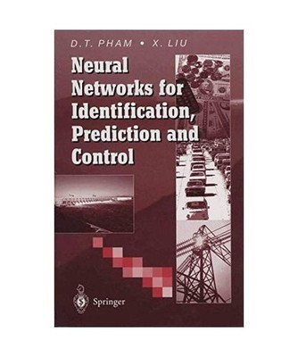 Neural Networks for Identification, Prediction and Control, Pham, Duc T. /Liu, X
