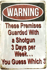TIN SIGN new 8x12 Warning funny home protected gun shotgun rifle guarded B57 