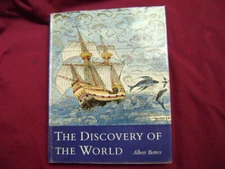 Bettex, Albert. The Discovery of The World.  1960. Illustrated in black, white a